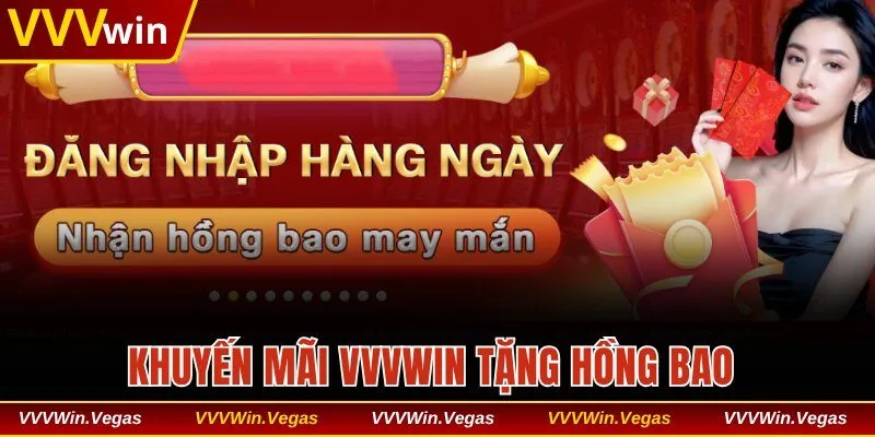 Chương trình khuyến mãi VVVwin tặng hồng bao