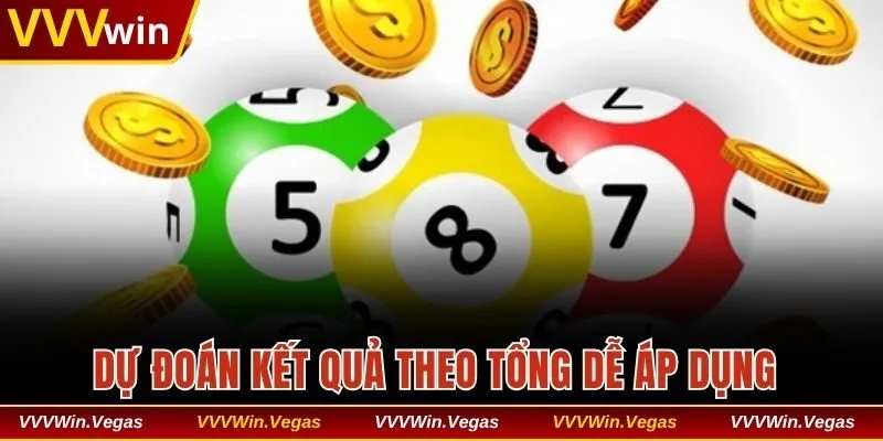Dự đoán kết quả theo tổng dễ áp dụng
